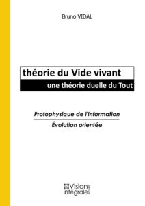 théorie du Vide vivant, une théorie duelle du Tout