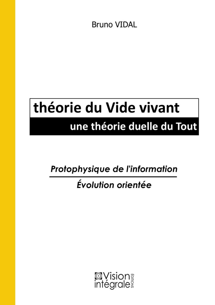 théorie du Vide vivant, une théorie duelle du Tout